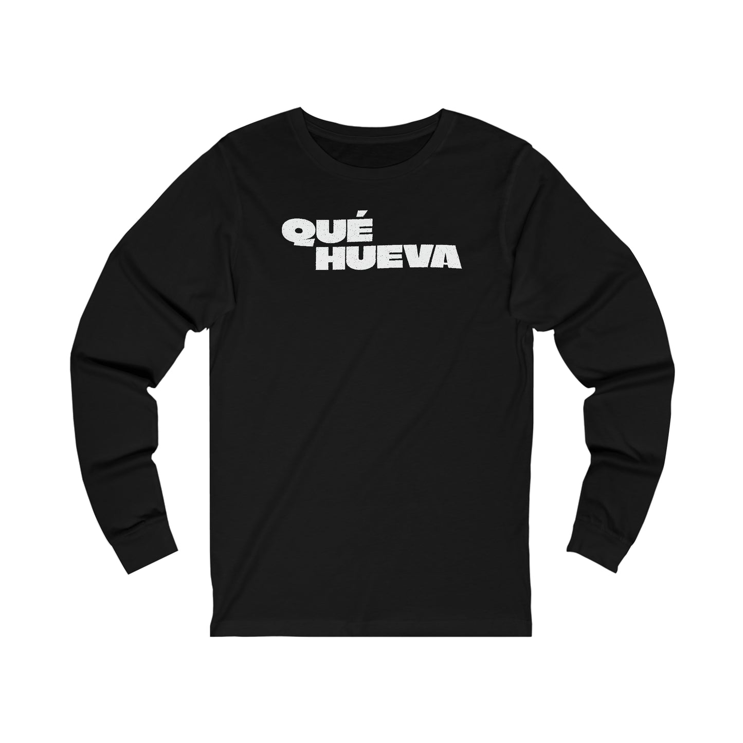 Qué Hueva - Long sleeve