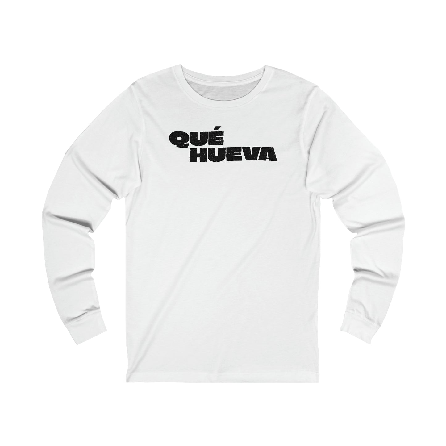 Qué Hueva - Long sleeve